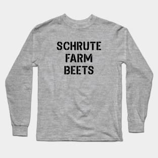 Schrute Farm Beets Long Sleeve T-Shirt